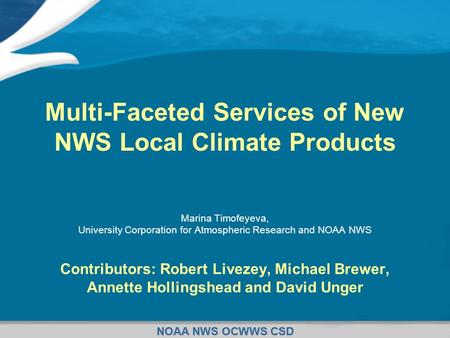 Multi-Faceted Services of New NWS Local Climate Products