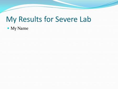 My Results for Severe Lab My Name. Where did tornadoes occur between Jan 1,1950 to Dec. 31,1959? May 25, 1955 Udall Kansas.