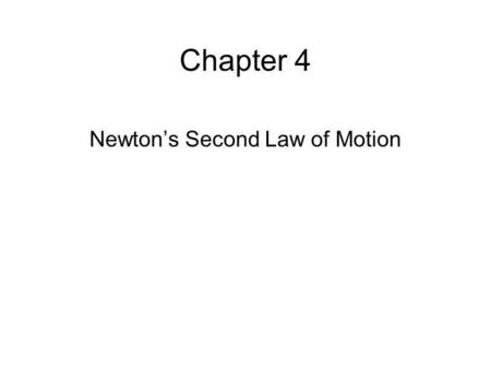 Newton’s Second Law of Motion