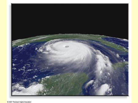 Tropical Cyclones, Hurricanes, and Typhoons Winds speeds in excess of 64 knots (74 mph)