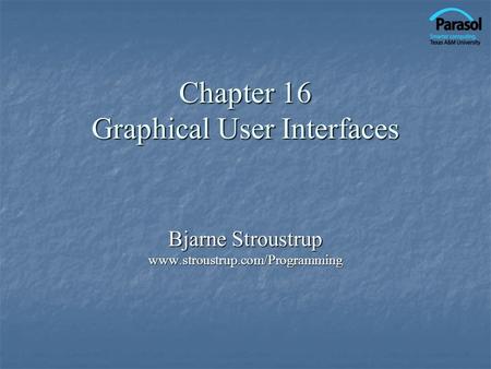 Chapter 16 Graphical User Interfaces