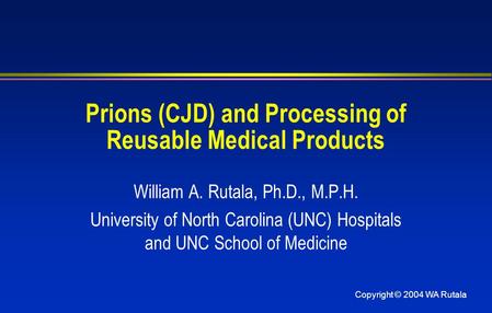 Prions (CJD) and Processing of Reusable Medical Products