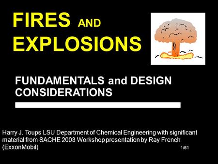 FIRES EXPLOSIONS AND FUNDAMENTALS and DESIGN CONSIDERATIONS