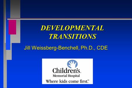 DEVELOPMENTAL TRANSITIONS