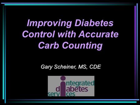 Improving Diabetes Control with Accurate Carb Counting