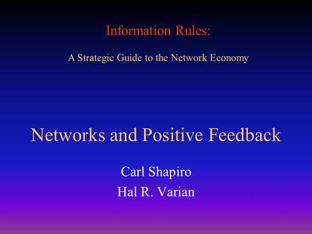 Networks and Positive Feedback