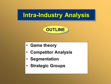 Intra-Industry Analysis