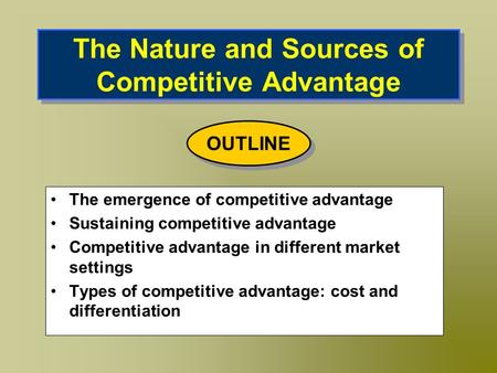 The Nature and Sources of Competitive Advantage