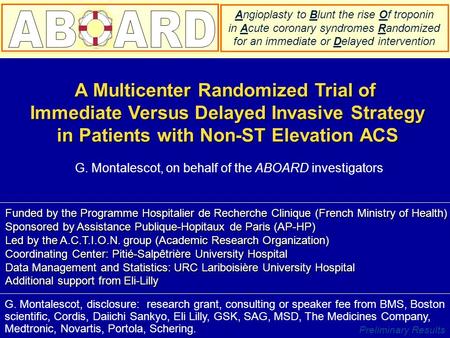 Preliminary Results A Multicenter Randomized Trial of Immediate Versus Delayed Invasive Strategy Immediate Versus Delayed Invasive Strategy in Patients.