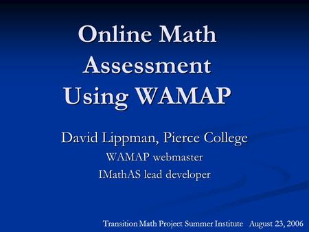 Online Math Assessment Using WAMAP