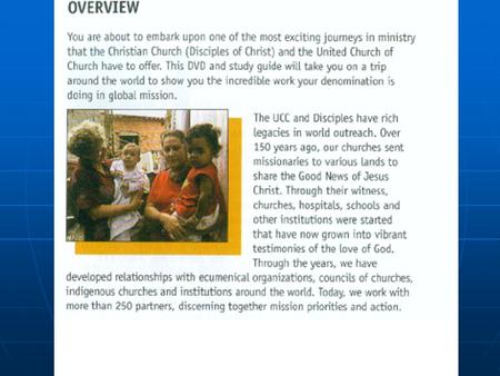 Global Ministries 101 Quiz Global Ministries (GM) is: a) a unique mission structure in American Christianity. b) a common witness of the Division of.