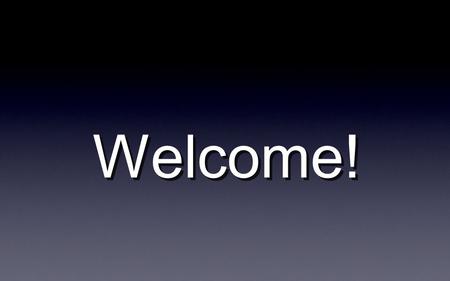 Welcome!. Matt Carlisle Version 1.0 How Im helping change the world Ministry2.org BigHeartDesign.com.