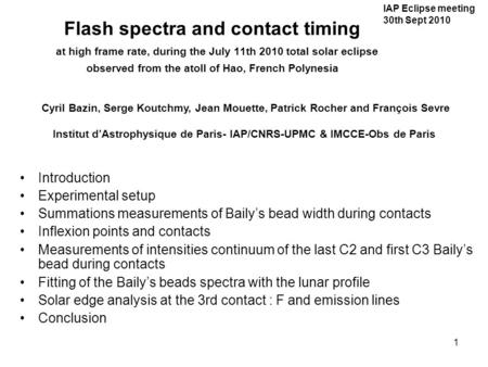 1 Introduction Experimental setup Summations measurements of Bailys bead width during contacts Inflexion points and contacts Measurements of intensities.