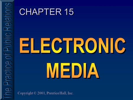 Copyright © 2001, Prentice Hall, Inc. CHAPTER 15.