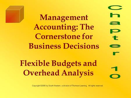 Flexible Budgets and Overhead Analysis