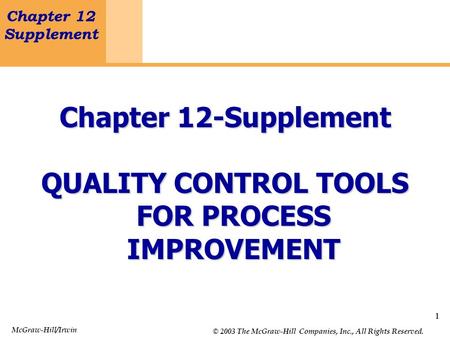 QUALITY CONTROL TOOLS FOR PROCESS IMPROVEMENT