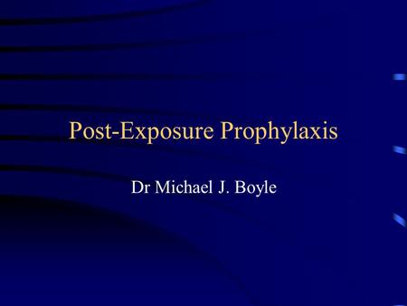 Post-Exposure Prophylaxis