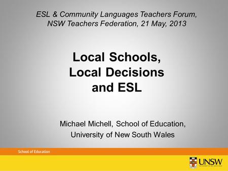 Local Schools, Local Decisions and ESL