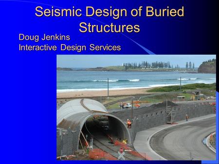 Seismic Design of Buried Structures