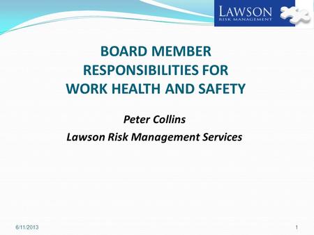 BOARD MEMBER RESPONSIBILITIES FOR WORK HEALTH AND SAFETY