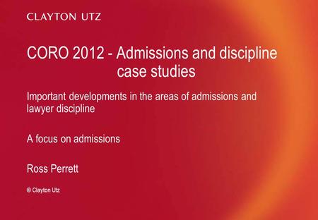 CORO Admissions and discipline case studies