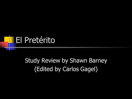 Study Review by Shawn Barney (Edited by Carlos Gagel)