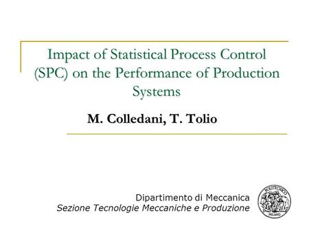 M. Colledani, T. Tolio Dipartimento di Meccanica