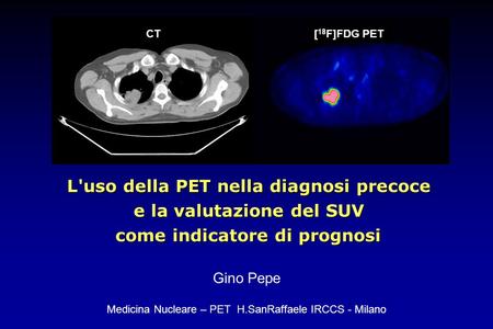 L'uso della PET nella diagnosi precoce e la valutazione del SUV