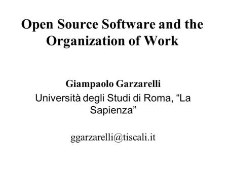 Open Source Software and the Organization of Work