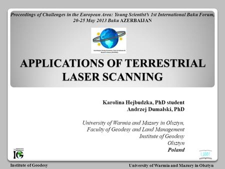 APPLICATIONS OF TERRESTRIAL LASER SCANNING