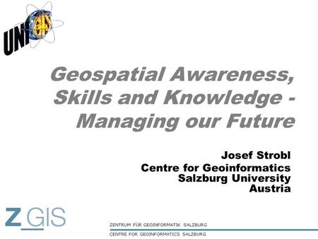 Geospatial Awareness, Skills and Knowledge - Managing our Future