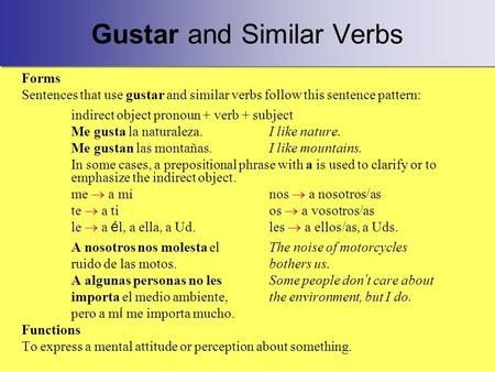 Gustar and Similar Verbs