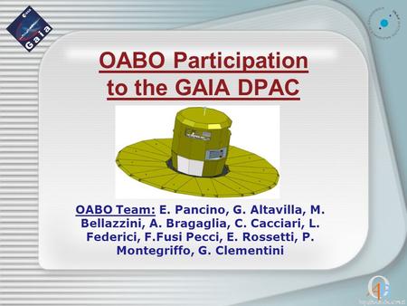 OABO Participation to the GAIA DPAC OABO Team: E. Pancino, G. Altavilla, M. Bellazzini, A. Bragaglia, C. Cacciari, L. Federici, F.Fusi Pecci, E. Rossetti,