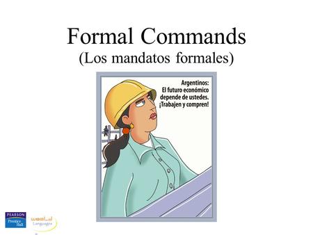 (Los mandatos formales)