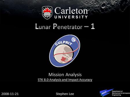 2008-11-21 Mission Analysis STK 8.0 Analysis and Impact Accuracy Stephen Lee.