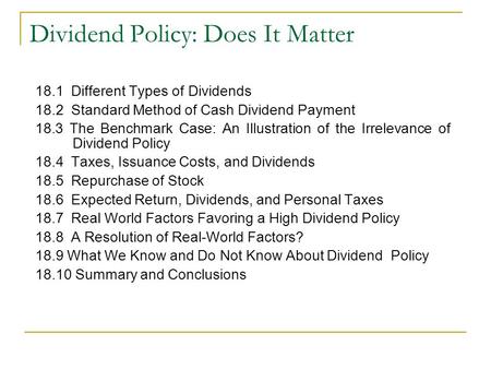 Dividend Policy: Does It Matter