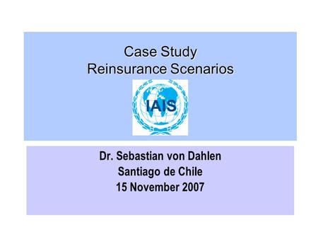 Case Study Reinsurance Scenarios