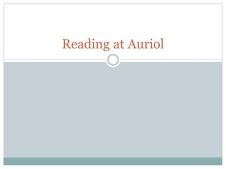 Reading at Auriol.