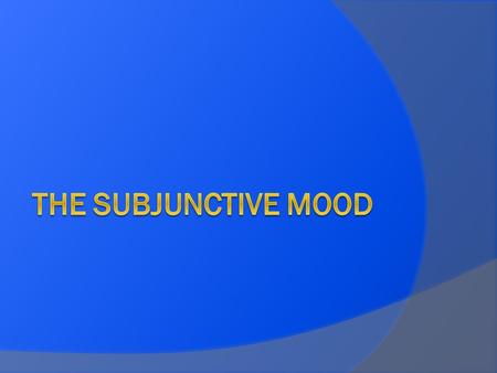 What is the difference between Mood and Tense? Keep in mind that all verbs have tense and mood. Tense refers to present, past, future, etc. Mood refers.