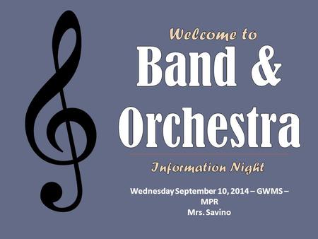 Wednesday September 10, 2014 – GWMS – MPR Mrs. Savino.