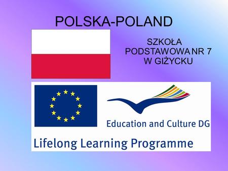 POLSKA-POLAND SZKOŁA PODSTAWOWA NR 7 W GIŻYCKU ‘Safety at school’