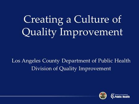 Creating a Culture of Quality Improvement