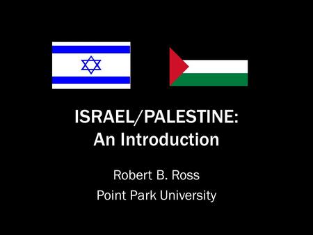 ISRAEL/PALESTINE: An Introduction