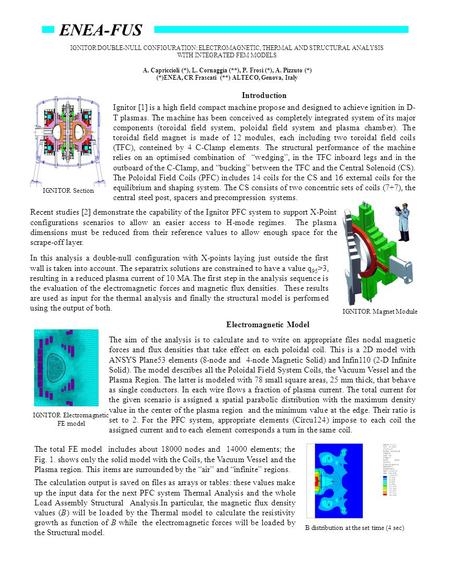 IGNITOR DOUBLE-NULL CONFIGURATION: ELECTROMAGNETIC, THERMAL AND STRUCTURAL ANALYSIS WITH INTEGRATED FEM MODELS A. Capriccioli (*), L. Cornaggia (**), P.