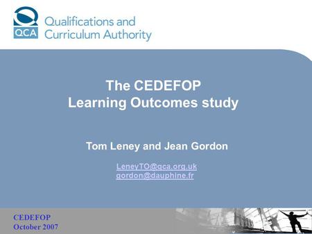 Malaysia The CEDEFOP Learning Outcomes study Tom Leney and Jean Gordon  CEDEFOP October 2007.