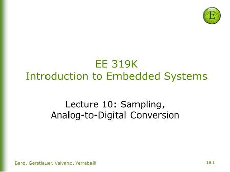 EE 319K Introduction to Embedded Systems