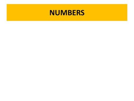 NUMBERS. Cardinal Numbers: 1 - 1000 1 2 3 4 5.