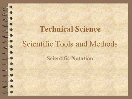 Technical Science Scientific Tools and Methods