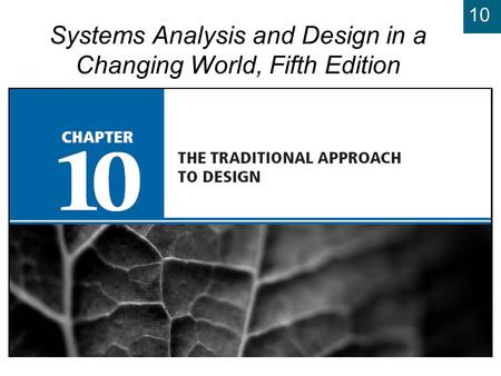 Systems Analysis and Design in a Changing World, Fifth Edition