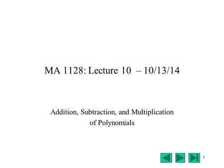 Addition, Subtraction, and Multiplication of Polynomials